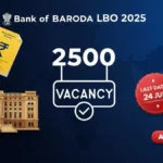Bank of Baroda Local Bank Officer Notification 2025 Out, 2500 Posts