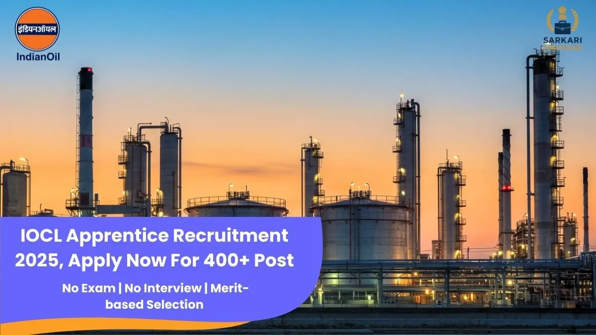 IOCL Apprentice Recruitment 2025 - Apply Online for 400+ Post