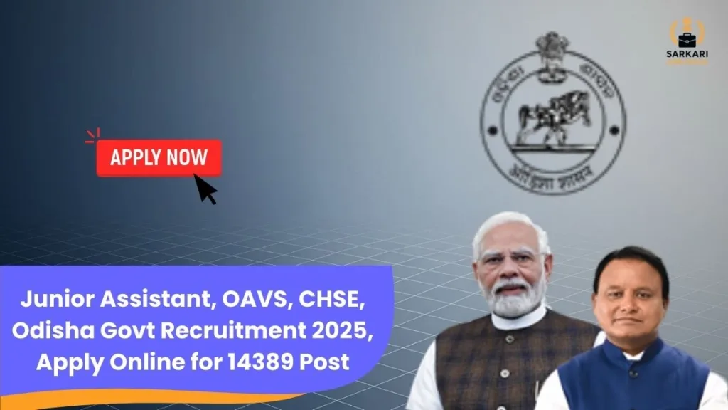Junior Assistant, OAVS, CHSE, Odisha Govt Recruitment 2025, Apply Online for 14389 Post