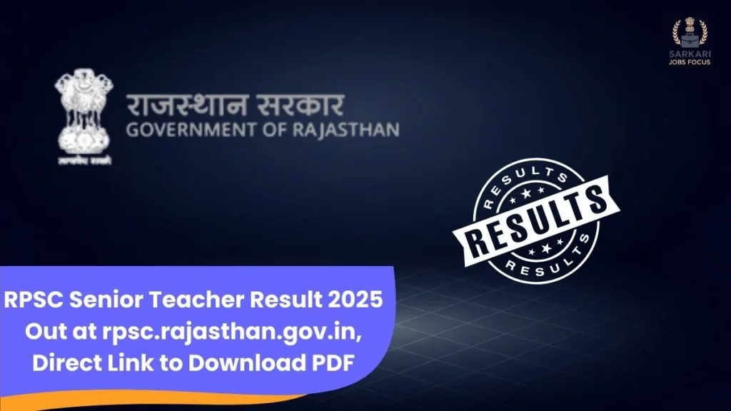 RPSC Senior Teacher Result 2025 Out at rpsc.rajasthan.gov.in, Direct Link to Download PDF