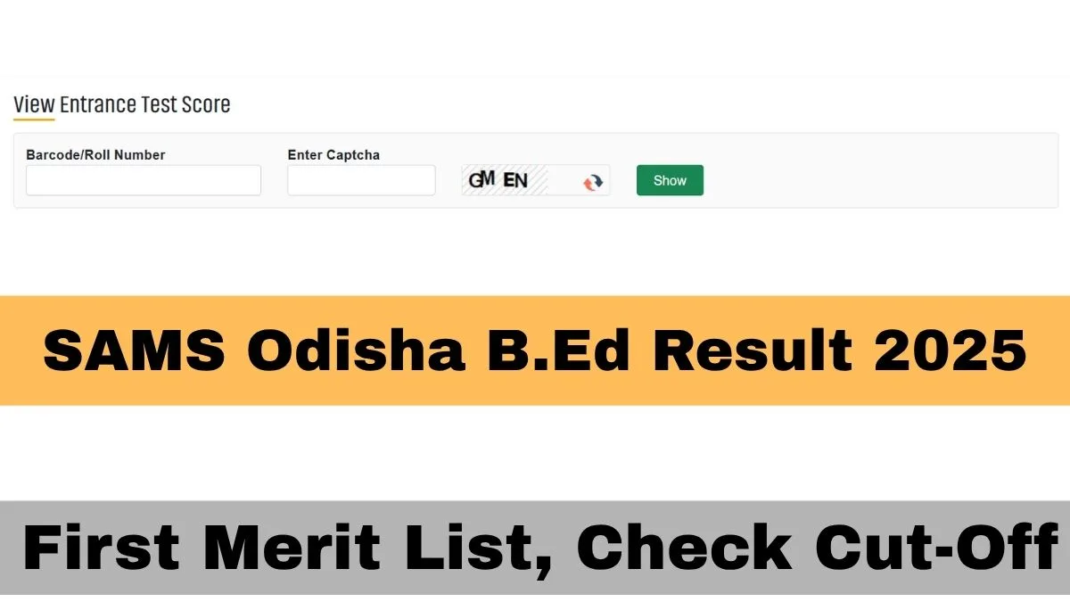 SAMS Odisha B.Ed Result 2025 Out, First Merit List, Direct Download Link, Cut-Off