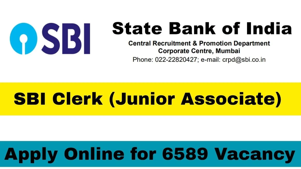 SBI Clerk (Junior Associate) Recruitment 2025, Apply Online for 6589 Posts