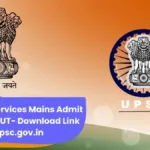 UPSC Civil Services Mains Admit Card 2025 OUT- Download Link @upsc.gov.in