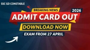 SSC GD Constable Admit Card 2026 Out, Download Hall Ticket Here